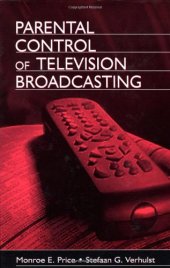 book Parental Control of Television Broadcasting (Lea's Communication Series)