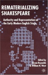 book Rematerializing Shakespeare: Authority and Representation on the Early Modern English Stage