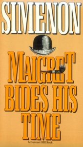 book Maigret Bides His Time