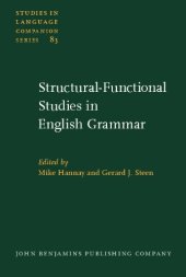 book Structural-functional Studies in English Grammar: In honour of Lachlan Mackenzie (Studies in Language Companion Series, SLCS 83)