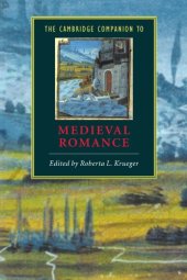 book The Cambridge Companion to Medieval Romance (Cambridge Companions to Literature)