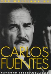 book The Writings of Carlos Fuentes (Texas Pan American Series)