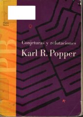 book Conjeturas y refutaciones. El desarrollo del conocimiento cientifico