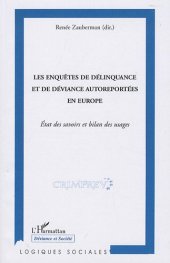 book Les enquetes de delinquance et de deviance autoreportees en Europe : Etat des savoirs et bilan des usages