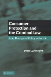 book Consumer Protection and the Criminal Law: Law, Theory, and Policy in the UK