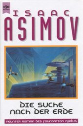 book Die Suche nach der Erde. 9. Roman des Foundation Zyklus.