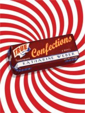 book True Confections: A Novel