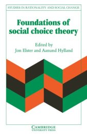 book Foundations of Social Choice Theory (Studies in Rationality and Social Change)