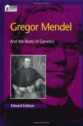 book Gregor Mendel: And the Roots of Genetics (Oxford Portraits in Science)