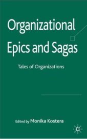 book Organizational Epics and Sagas: Tales of Organizations