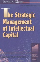 book The Strategic Management of Intellectual Capital (Resources for the Knowledge-Based Economy)