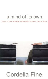 book A Mind of its Own: How Your Brain Distorts and Deceives