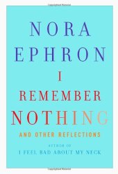 book I Remember Nothing: and Other Reflections