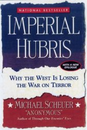 book Imperial Hubris: Why the West is Losing the War on Terror