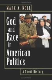 book God and Race in American Politics: A Short History