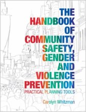 book The Handbook of Community Safety, Gender and Violence Prevention: Practical Planning Tools