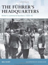 book The Fuhrer's Headquarters: Hitler's Command Bunkers 1939-45