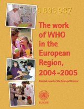 book The work of WHO in the European Region, 2004–2005. Biennial report of the Regional Director