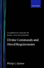 book Divine Commands and Moral Requirements (Clarendon Library of Logic and Philosophy)