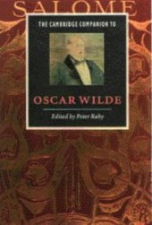 book The Cambridge Companion to Oscar Wilde (Cambridge Companions to Literature)