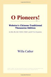 book O Pioneers! (Webster's Chinese-Traditional Thesaurus Edition)