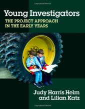 book Young Investigators: The Project Approach in the Early Years (Early Childhood Education Series (Teachers College Pr))