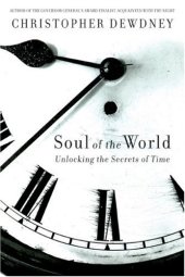 book Soul of the World: Unlocking the Secrets of Time