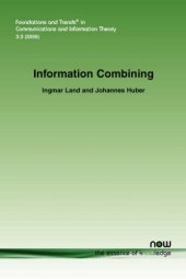 book Information Combining (Foundations and Trends in Communications and Information Theory)