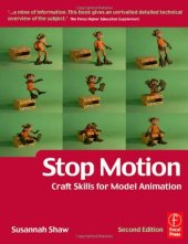 book Stop Motion: Craft Skills for Model Animation, Second Edition (Focal Press Visual Effects and Animation)