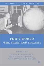 book FDR's World: War, Peace, and Legacies (The World of the Roosevelts)