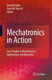 book Mechatronics in Action: Case Studies in Mechatronics - Applications and Education