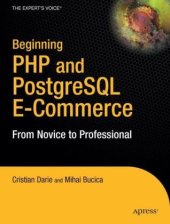 book Beginning PHP and PostgreSQL E-Commerce: From Novice to Professional (Beginning, from Novice to Professional)