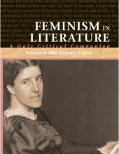 book Feminism In Literature: A Gale Critical Companion, Volume 4: 20th Century, Topics