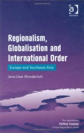 book Regionalism, Globalisation and International Order (The International Political Economy of New Regionalisms Series)