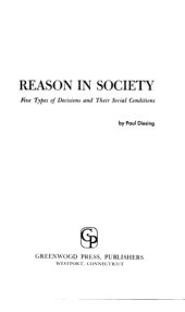 book Reason in Society: Five Types of Decisions and Their Social Conditions