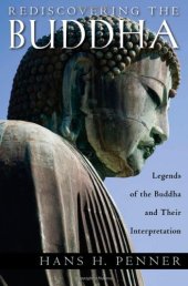 book Rediscovering the Buddha: The Legends and Their Interpretations