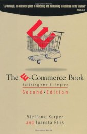 book The E-Commerce Book: Building the E-Empire (2nd Edition) (Communications, Networking and Multimedia)