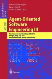 book Agent-Oriented Software Engineering III: Third International Workshop, AOSE 2002 Bologna, Italy, July 15, 2002 Revised Papers and Invited Contributions