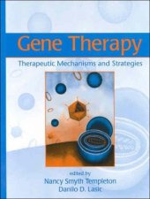 book Gene Therapy: Therapeutic Mechanisms and Strategies