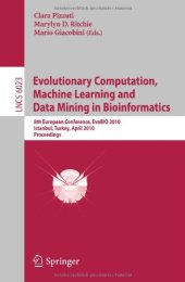 book Evolutionary Computation, Machine Learning and Data Mining in Bioinformatics: 8th European Conference, EvoBIO 2010, Istanbul, Turkey, April 7-9, 2010. Proceedings