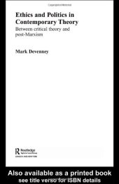 book Ethics and Politics in Contemporary Theory: Between Critical Theory and Post-Marxism