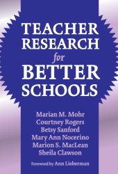 book Teacher Research for Better Schools (Practitioner Inquiry Series, 29)