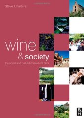 book Wine and Society: The Cultural and Social Context of a Drink