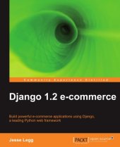 book Django 1.2 e-commerce: Build powerful e-commerce applications using Django, a leading Python web framework