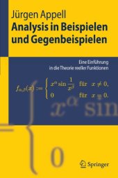 book Analysis in Beispielen und Gegenbeispielen: Eine Einführung in die Theorie reeller Funktionen