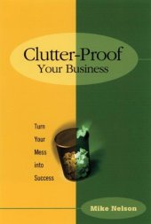 book Clutter Proof Your Business: Turn Your Mess into Success