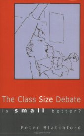 book The Class Size Debate: Is Small Better?