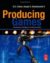 book Producing Games: From Business and Budgets to Creativity and Design