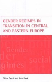 book Gender Regimes in Transition in Central and Eastern Europe