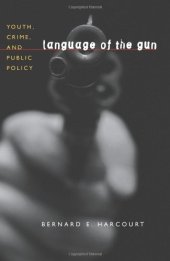book Language of the Gun: Youth, Crime, and Public Policy
